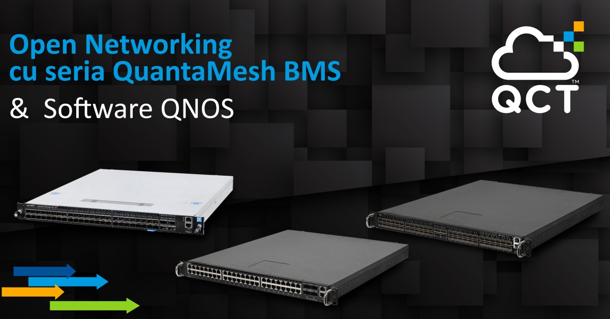Open Networking with QuantaMesh BMS Series and QNOS Software
